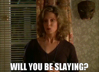 YARN | Will you be slaying? | Buffy the Vampire Slayer (1997) - S03E02 |  Video clips by quotes | f4d1b4a7 | 紗