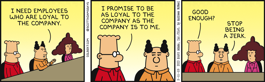 Loyal To The Company - Dilbert by Scott Adams