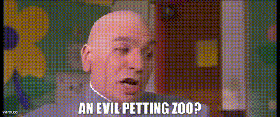 YARN | An evil petting zoo? | Austin Powers: International Man of Mystery  (1997) | Video gifs by quotes | ab1cd1b1 | 紗