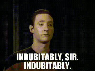 YARN | Indubitably, sir. indubitably. | Star Trek: The Next Generation  (1987) - S01E07 Adventure | Video clips by quotes | 6ae164a5 | 紗