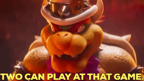 Mario Movie Bowser GIF - Mario movie Bowser Two can play at that game -  Discover & Share GIFs
