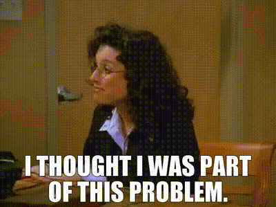 YARN | I thought I was part of this problem. | Seinfeld (1989) - S08E15 The  Susie | Video gifs by quotes | c57a2a91 | 紗