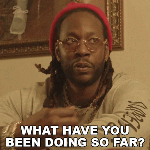 What Have You Been Doing So Far 2chainz GIF - What Have You Been Doing So  Far 2Chainz What Were You Doing - Discover & Share GIFs