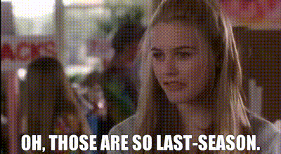 YARN | Oh, those are so last-season. | Clueless (1995) | Video gifs by  quotes | 998467e3 | 紗