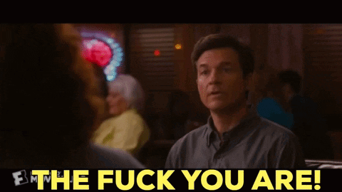 The Fuck You Are No You'Re Not GIF - The fuck you are No you're not Like  hell you are - Discover & Share GIFs