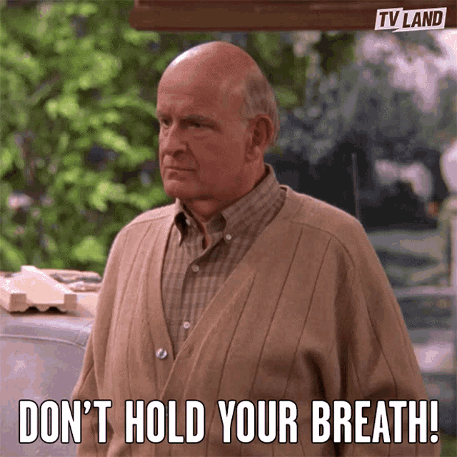 Dont Hold Your Breath Dont Count On It GIF - Dont Hold Your Breath Dont Count On It Not Likely GIFs Dont Hold Your Breath Dont Count On It GIF - Dont Hold Your Breath Dont Count On It Not Likely GIFs