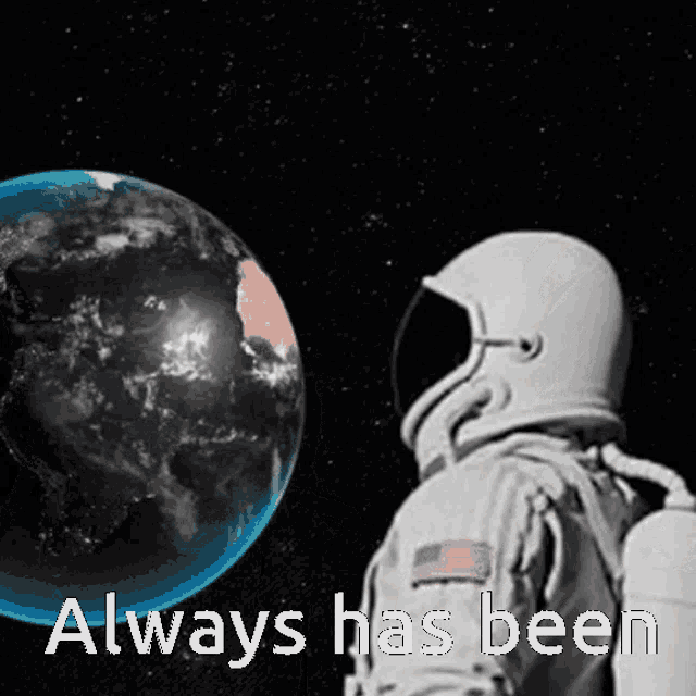 Always Has Been Among Us GIF - Always Has Been Among Us Astronaut GIFs