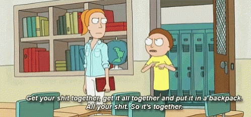 Rick And Morty Get Your Shit Together GIF - Rick And Morty Get Your Shit  Together Backpack - Discover & Share GIFs