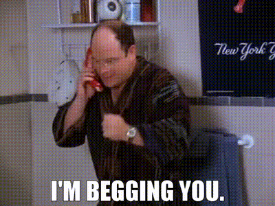 YARN | I'm begging you. | Seinfeld (1993) - S08E03 The Bizarro Jerry |  Video gifs by quotes | 6f5dd07a | 紗