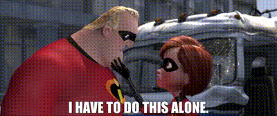 YARN | I have to do this alone. | The Incredibles (2004) | Video clips by  quotes | 5fc2790b | 紗