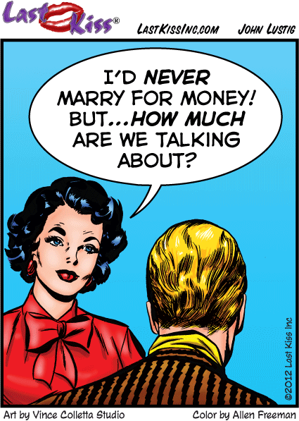 Marry for Money? Never! | Last Kiss