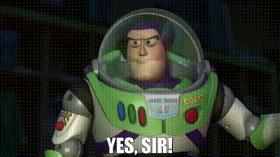Gif da Toy Story, con Buzz Lightyear che si porta la mano alla fronte in segno di obbedienza a un ordine. In sovrimpressione c'è la scritta YES, SIR!