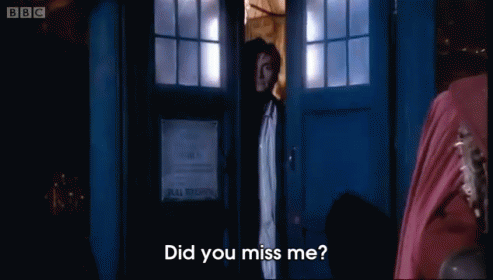 Did You Miss Me? GIF - DoctorWho DidYouMissMe DavidTennant - Discover ...