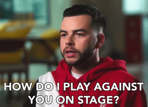 How Do I Play Against You On Stage Competitve GIF - How Do I Play Against  You On Stage Competitve Strategy - Discover & Share GIFs