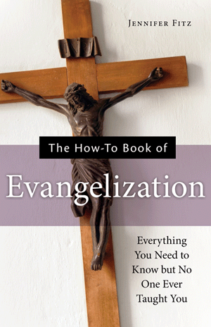 Cover Art: The How-To Book of Evangelization by me, Jennifer Fitz