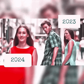 The classic meme where a boyfriend looks back to a pretty woman walking past, while his girlfriend looks pissed off in the background. The pissed off girl is labelled 2023, the man in the middle is labelled ME, and the pretty woman is labelled 2024.