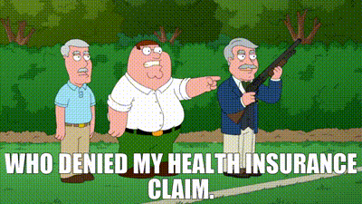 YARN | who denied my health insurance claim. | Family Guy (1999) - S11E22  Comedy | Video gifs by quotes | 183c0c14 | 紗