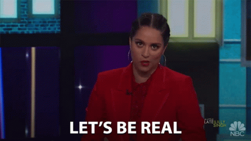 Lets Be Real Honestly GIF - Lets Be Real Honestly For Real - Discover &  Share GIFs
