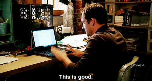 Gif of an excited writer at a computer saying "This is good."
