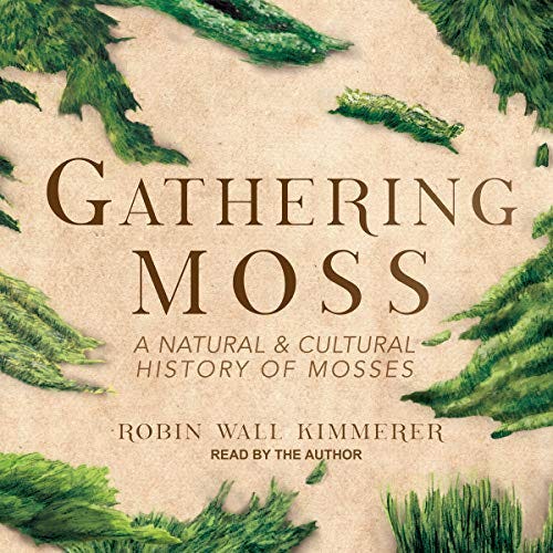 Cover of the audiobook version of Gathering Moss.