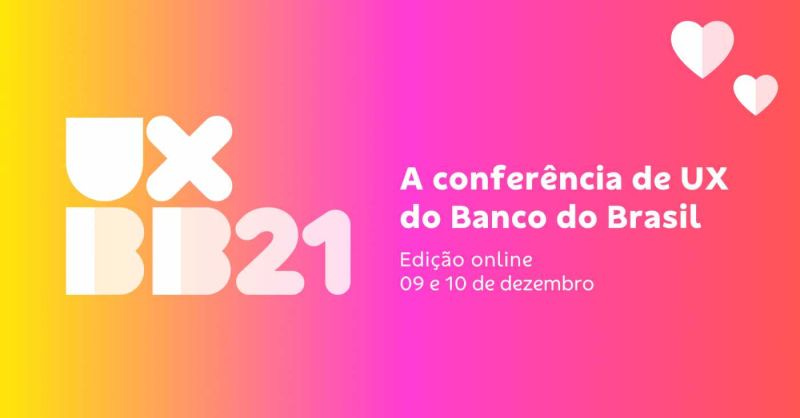 UXBB21 - A conferência de UX do Banco do Brasil.