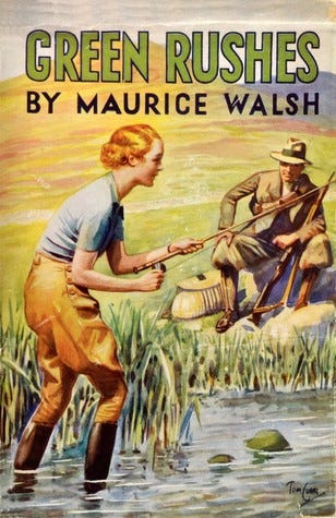 Green Rushes by Maurice Walsh