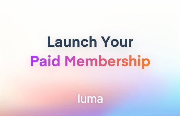 Launch Your Paid Membership