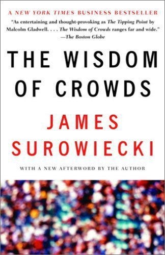 The Wisdom of Crowds by [James Surowiecki]