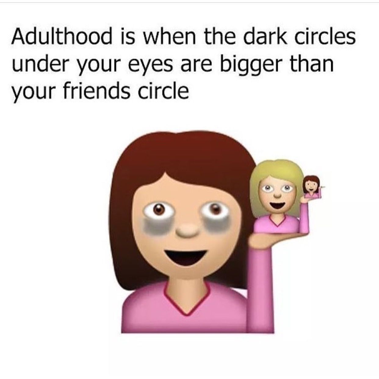 adulthood is when the dark circles under your eyes are bigger than your  friends circle | Dark circles, Funny dating quotes, Laugh till you cry