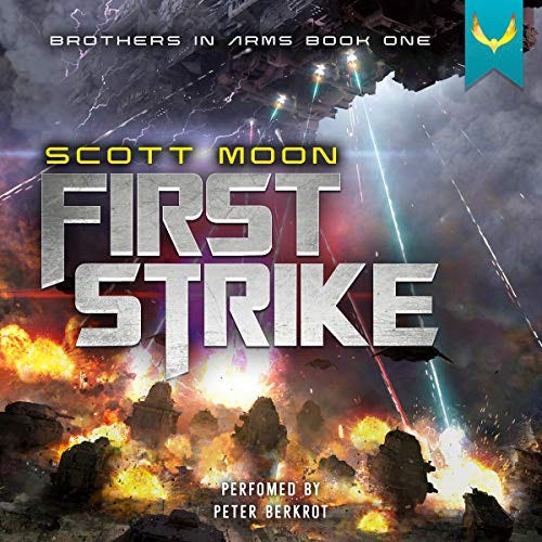 First Strike: Brothers in Arms, Book 1
