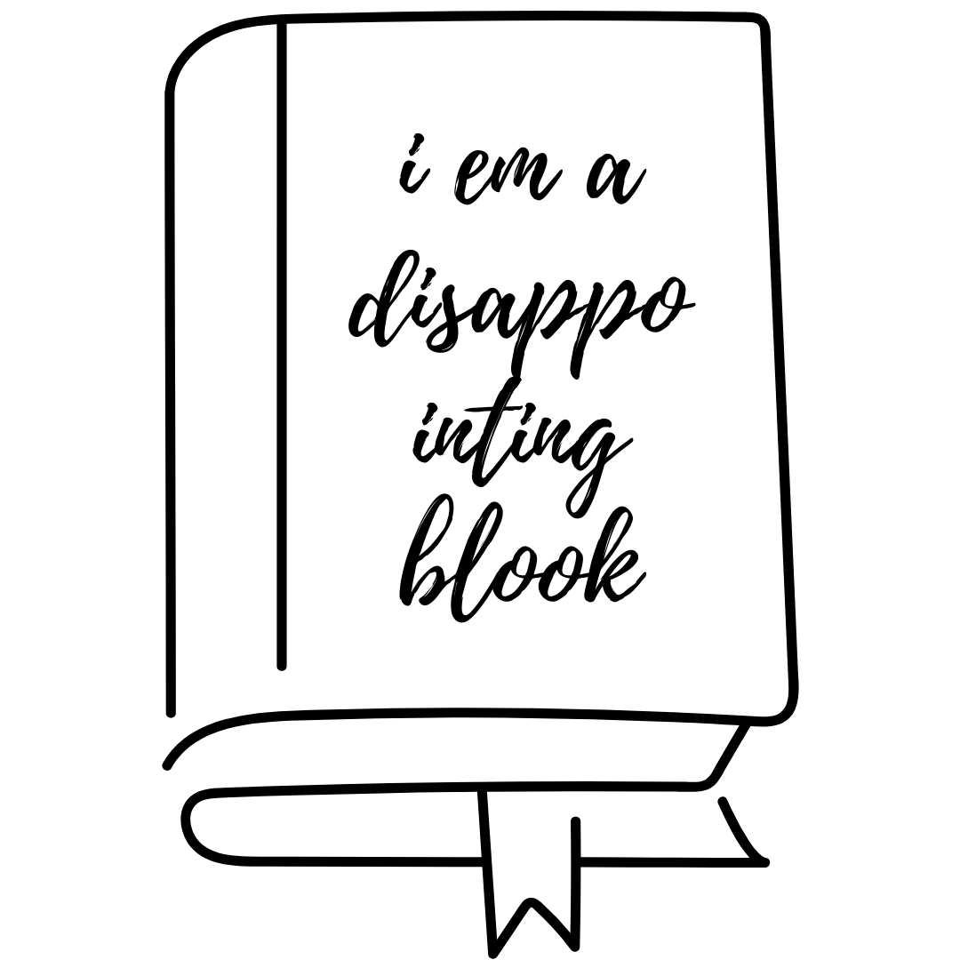 A cartoon drawing of a book with the words 'i am a disappointing blook' on the cover