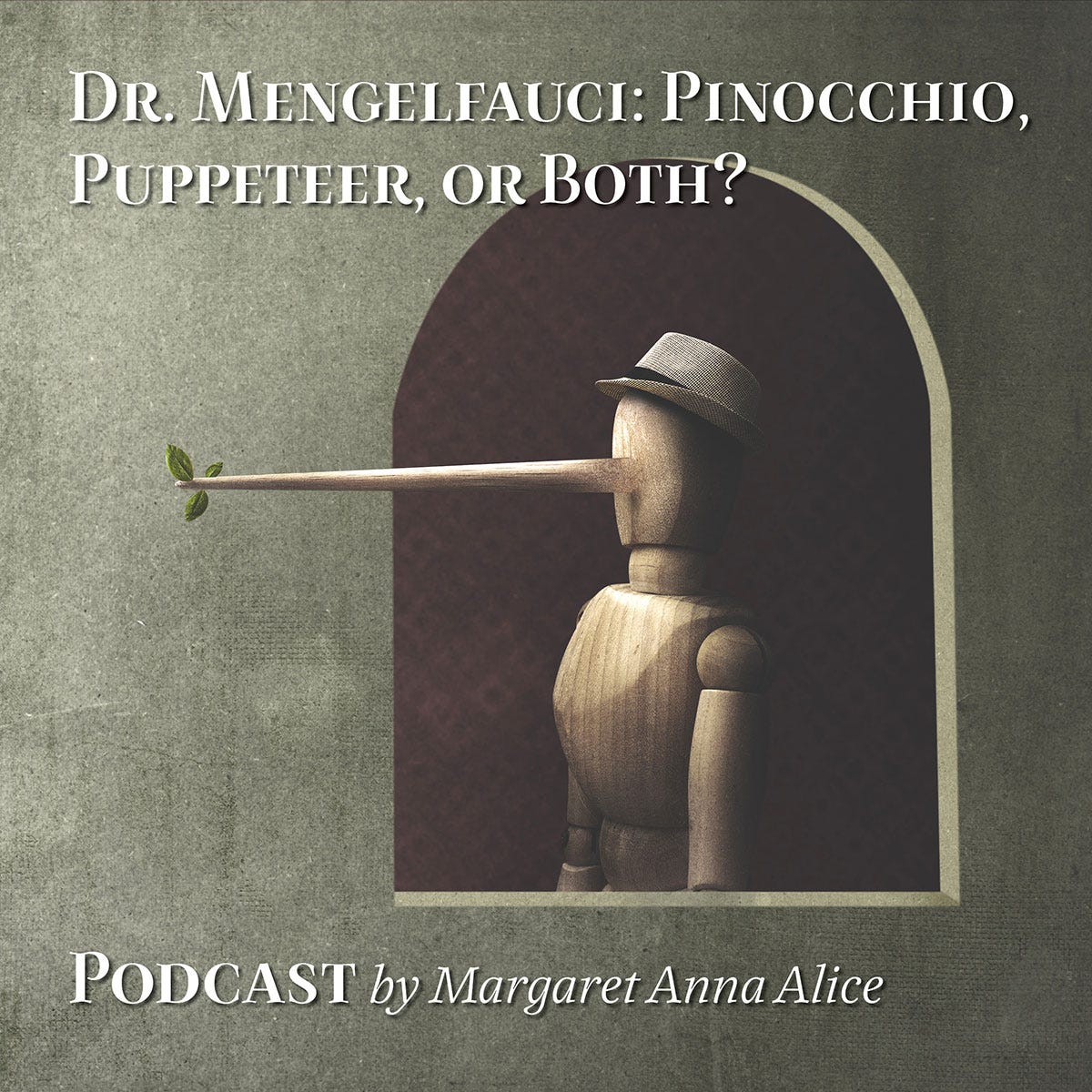 Dr. Mengelfauci: Pinocchio, Puppeteer, or Both? Podcast Artwork