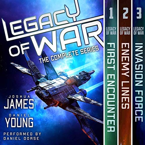 Legacy of War: The Complete Series (Books 1-3): First Encounter, Enemy Lines, Invasion Force