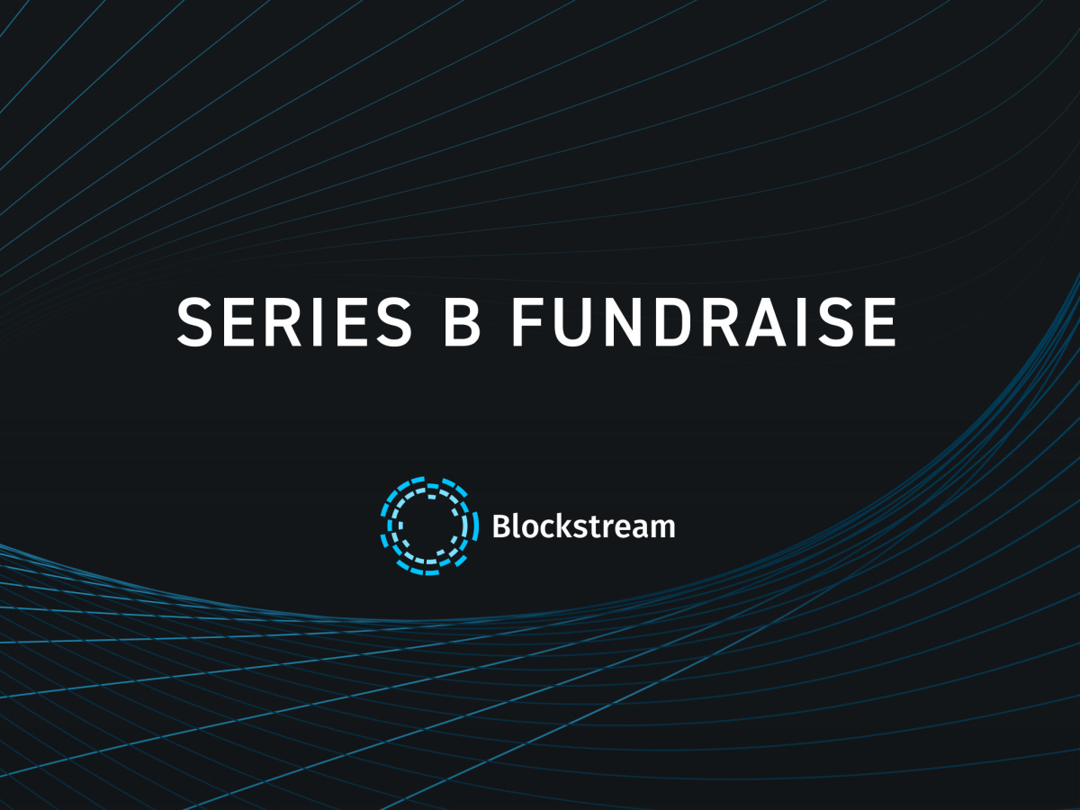Blockstream Raises $210 Million Valued At $3.2 Billion - A1phanews.com