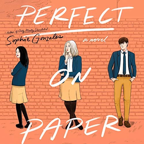 Cover of the audiobook of Perfect on Paper. It features an illustration of three teenagers standing in a row against a red brick background.