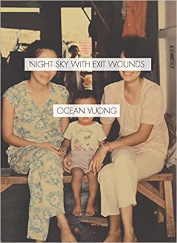 Amazon.com: Night Sky with Exit Wounds (9781556594953): Vuong ...