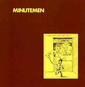 Cover art for What Makes a Man Start Fires? by Minutemen