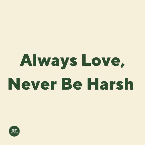 Always Love, Never Be Harsh, a sermon by Gary Thomas