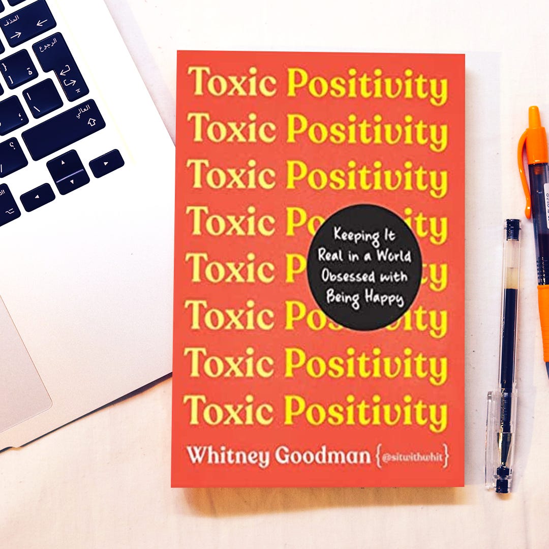 Toxic Positivity by Whitney Goodman