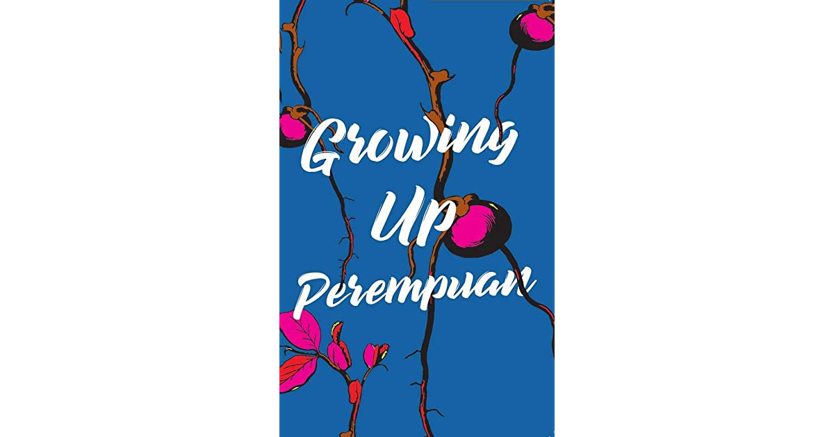 Image result for growing up perempuan