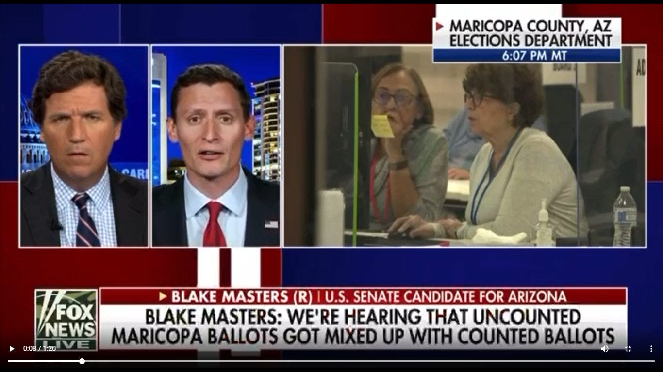 May be an image of 4 people and text that says 'MARICOPA COUNTY, AZ ELECTIONS DEPARTMENT 6:07 PM MT BLAKE MASTERS (R) U.S. SENATE CANDIDATE FOR ARIZONA FOX BLAKE MASTERS: WE'RE HEARING THAT UNCOUNTED NEWS MARICOPA BALLOTS GOT MIXED UP WITH COUNTED BALLOTS ( 0:08/ 1:20'