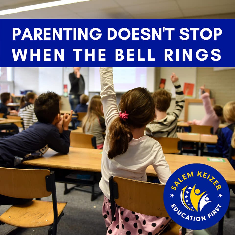 May be an image of 9 people and text that says 'PARENTING DOESN'T STOP WHEN THE BELL RINGS SALEM KEIZER * ÛOUCATION FIRST'