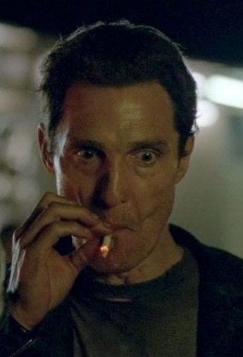 Real Detective cigarette meme - Matthew McConaughey - Reaction image