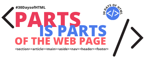 Parts is parts of the web page: #30DaysofHTML unit banner