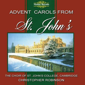 Advent Carols from St. John's - Album by Choir of St. John's College, Cambridge | Spotify