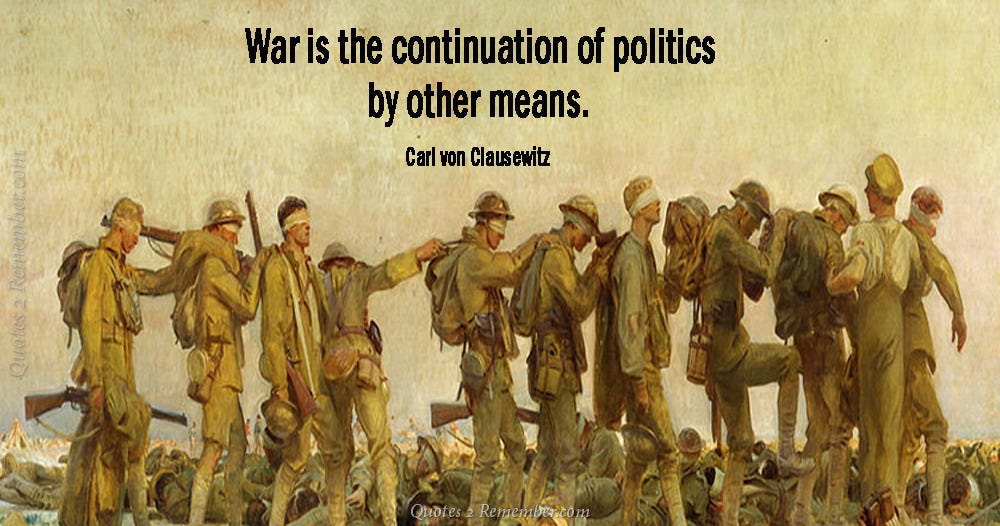 War is the continuation… – Quotes 2 Remember