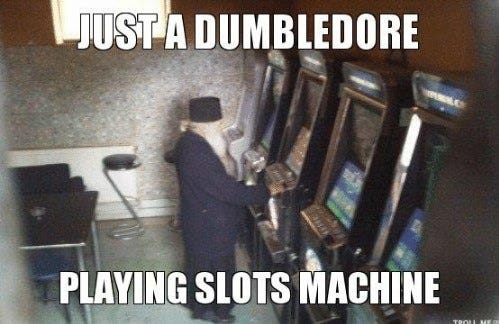 I Didn't Know Hogwarts Had A Casino... Meme, Pic, GIF, Video ☺ [Updated]  July 15, 2022