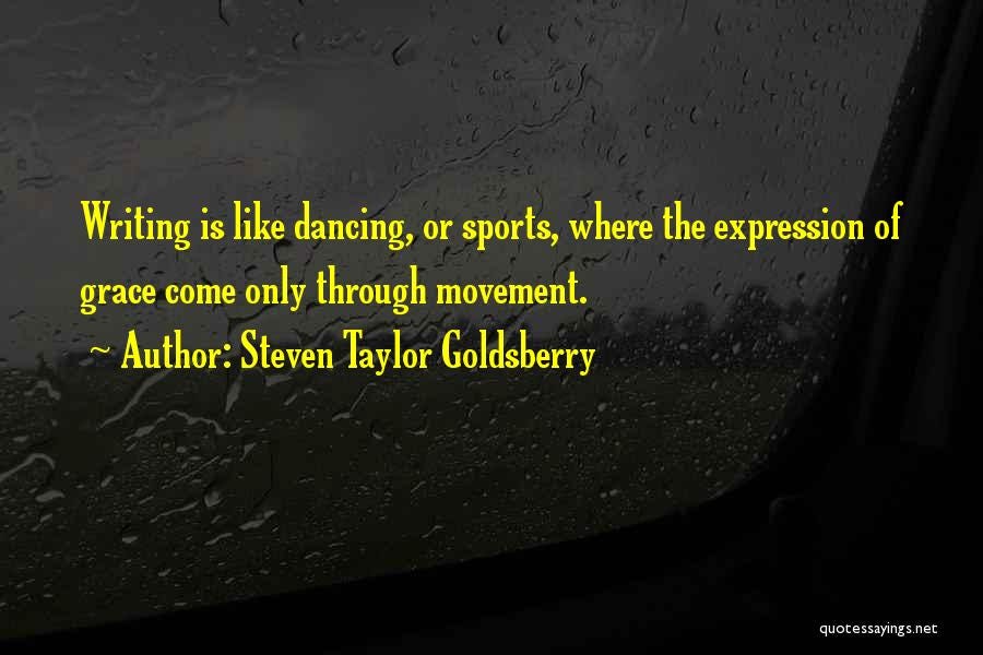 https://quotessayings.net/quotes/writing-is-like-dancing-or-sports-where-the-expression-of-505507.html