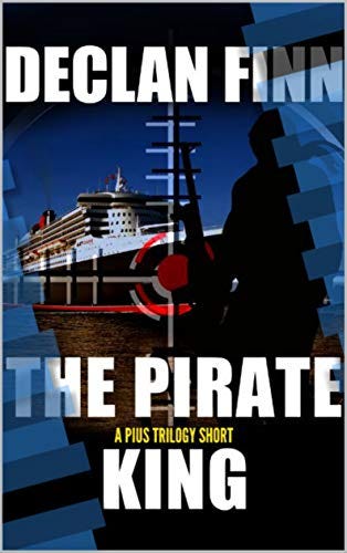 The Pirate King: An AP Ryan Short Story by [Declan Finn, Dawn Witzke]