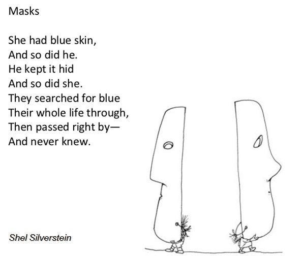 She had blue skin, and so did he..." -Shel Silverstein [596x504] :  QuotesPorn | Silverstein poems, Shel silverstein, Shel silverstein poems